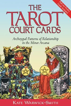 Bild på Tarot Court Cards: Archetypal Patterns Of Relationship In The Minor Arcana