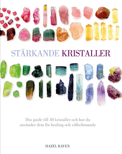 Bild på Stärkande kristaller : din guide till 50 kristaller och hur du använder dem för healing och välbefinnande