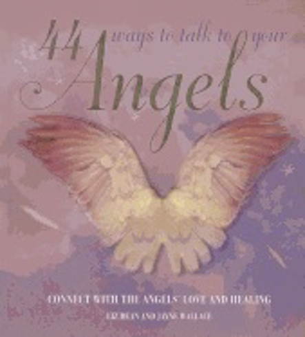 Bild på 44 Ways to Talk to Your Angels