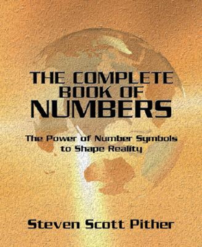 Bild på The Complete Book of Numbers: The Power of Number Symbols to Shape Reality