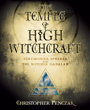 Bild på Temple of high witchcraft - ceremonies, spheres and the witches qabalah