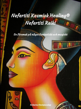 Bild på Nefertiti kosmisk healing, Nefertiti Reiki en försmak på något fantastiskt och magiskt