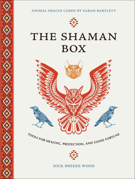 Bild på Shaman Box: Tools For Healing, Protection