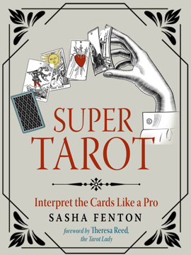 Bild på Super Tarot : Interpret the Cards Like a Pro