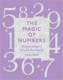 Bild på The Magic Of Numbers : Numerology's Power Revealed