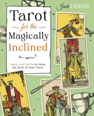 Bild på Tarot for the Magically Inclined: Spells and Spirits to Stack the Deck in Your Favor