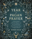 Bild på Year Of Pagan Prayer A